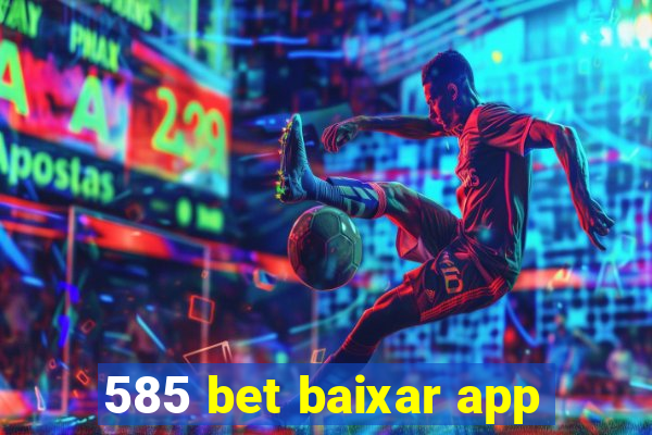 585 bet baixar app